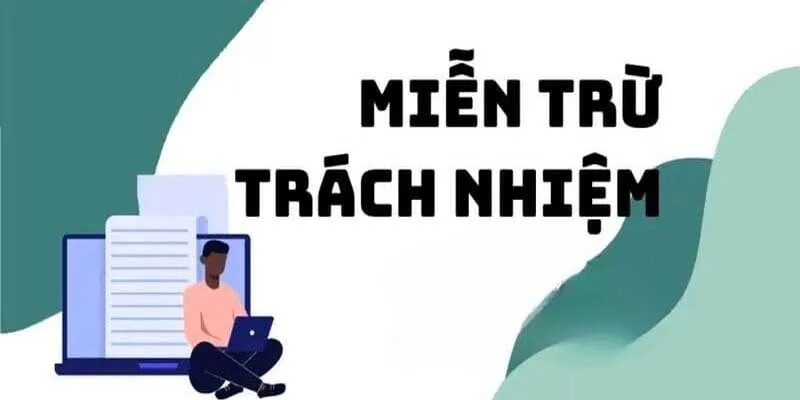 Khi nào người chơi được miễn trừ trách nhiệm? Khi nào người chơi được miễn trừ trách nhiệm?